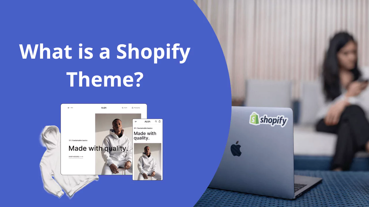 Visual explanation of what a Shopify theme is, displayed on a laptop with a Shopify sticker